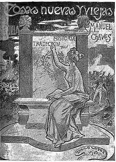 imagen de la cubierta del libro
Cosas nuevas y viejas
MANUEL CHAVES
HISTORIA TRADICIÓN
DIEGO LOPEZ
1903