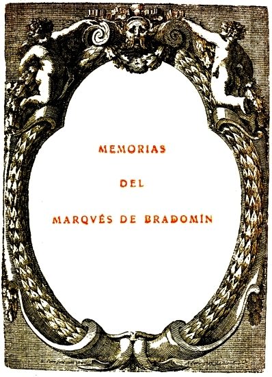 MEMORIAS
DEL
MARQVÉS DE BRADOMÍN