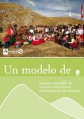 Un modelo de manejo sostenible de recursos naturales en ecosistemas de alta montaña