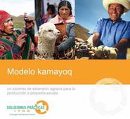 Modelo Kamayoq: un sistema de atención agraria para la producción a pequeña escala